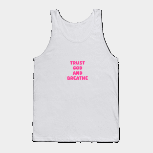 Trust God and Breathe Tank Top